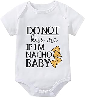 Do Not Kiss Me If I'm Nacho Baby Baby Newborn Boy Short Sleeve Neutral Baby Clothes Girl White Romper 3-6 Months G